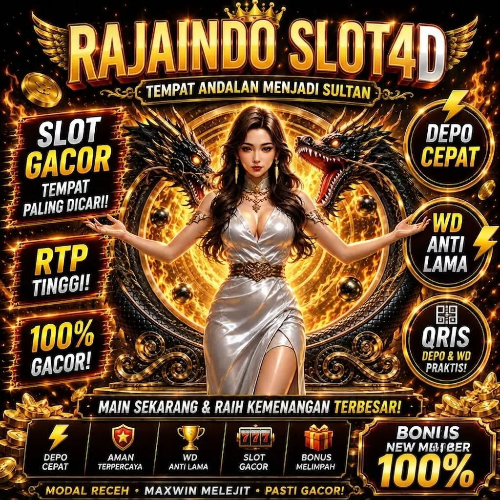 RAJAINDO 👑 Link Resmi Situs Slot4D Gacor & Bonus Deposit Harian Terbesar